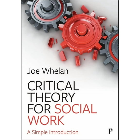 Critical Theory for Social Work: A Simple Introduction, (Paperback)