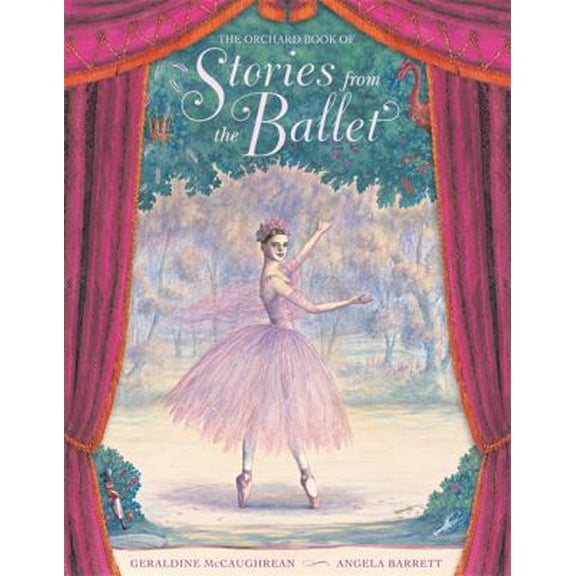 Pre-Owned The Orchard Book of Stories from the Ballet (Hardcover) 1408309823 9781408309827