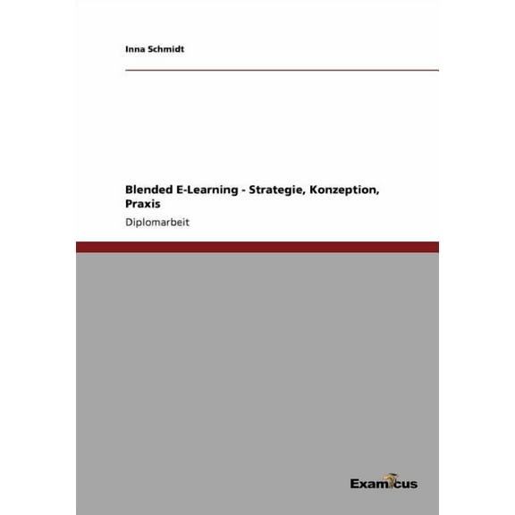 Blended E-Learning - Strategie, Konzeption, Praxis, (Paperback)