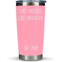 Mom Gifts From Daughter- "Like Mother Like Daughter" Pink 20oz Coffee Travel Tumbler/Mug - Funny Gift Idea for Mom, Mothers Day, Her, Unique, Best, Birthday, Presents