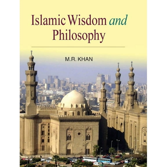 Islamic Wisdom and Philosophy, (Hardcover)