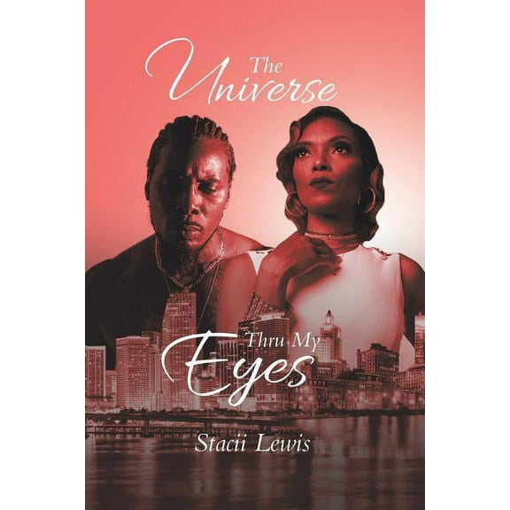 The Universe Thru My Eyes (Paperback)