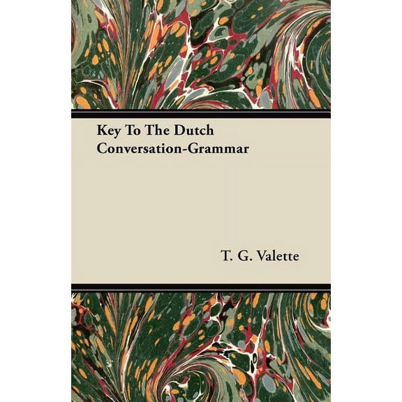 Key To The Dutch Conversation-Grammar (Paperback)