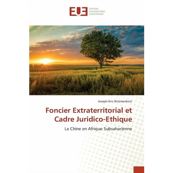 Foncier Extraterritorial et Cadre Juridico-Ethique, (Paperback)