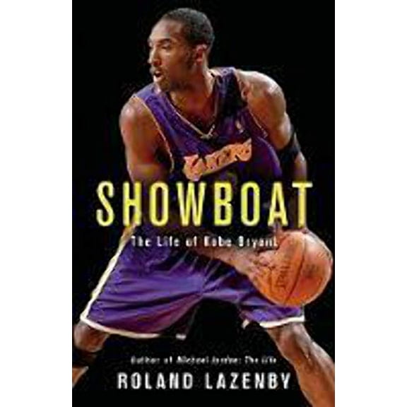 Pre-Owned Showboat: The Life of Kobe Bryant (Hardcover) 031638724X 9780316387248