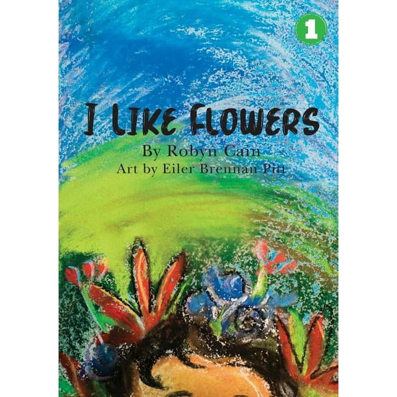 I Like Flowers, (Paperback)