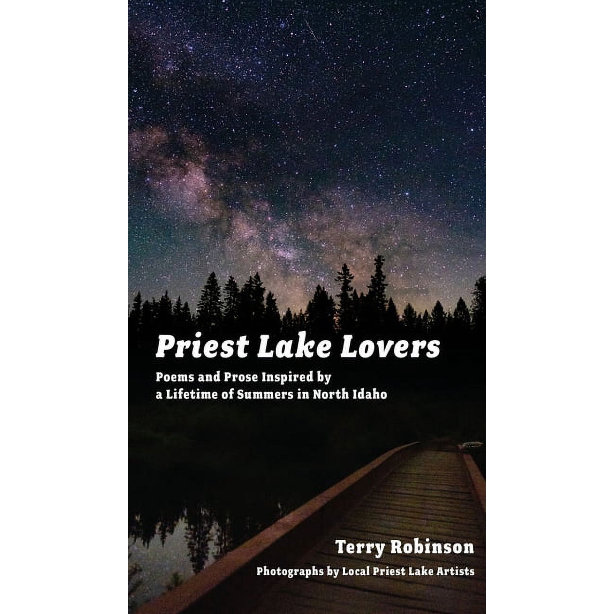 Priest Lake Lovers: Poems and Prose Inspired by a Lifetime of Summers in North Idaho (Hardcover)