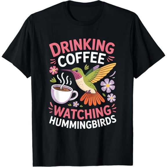 Exquisite and comfortable-Cute Drinking Coffee Watching Hummingbirds T-Shirt