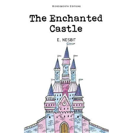 Wordsworth Children's Classics: The Enchanted Castle (Paperback)