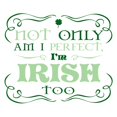 thumbnail image 3 of CafePress - Not Only Am I Perfect Im Irish Too Pajamas - Women's Short Sleeve Print T-Shirt and Pants Light Cotton Pajama Set, 3 of 7