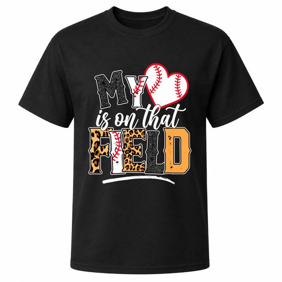 My Heart Is on That Field Baseball Graphic T-Shirt, Unisex Classic Fit, 180 GSM Cotton or Cotton-Blend, Front Print