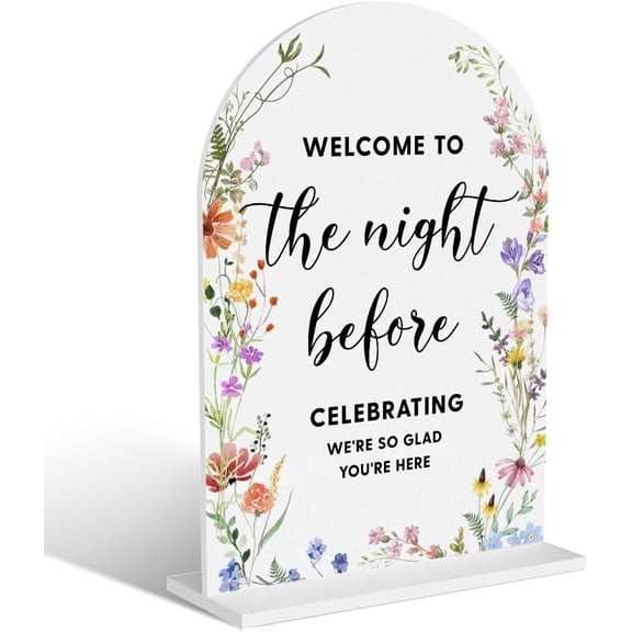 Acrylic Wedding Signs, Bridal Shower Decorations, Modern Arched Round Top Acrylic Table Top Sign with Holder for Wedding Reception Party Dinner - Welcome to The Night Befor