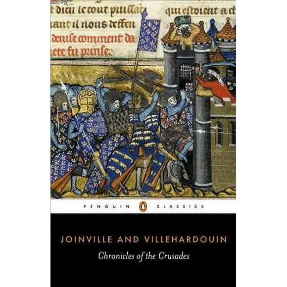 Pre-owned Chronicles of the Crusades, Paperback by Villehardouin, Geoffroi De, ISBN 0140441247, ISBN-13 9780140441246