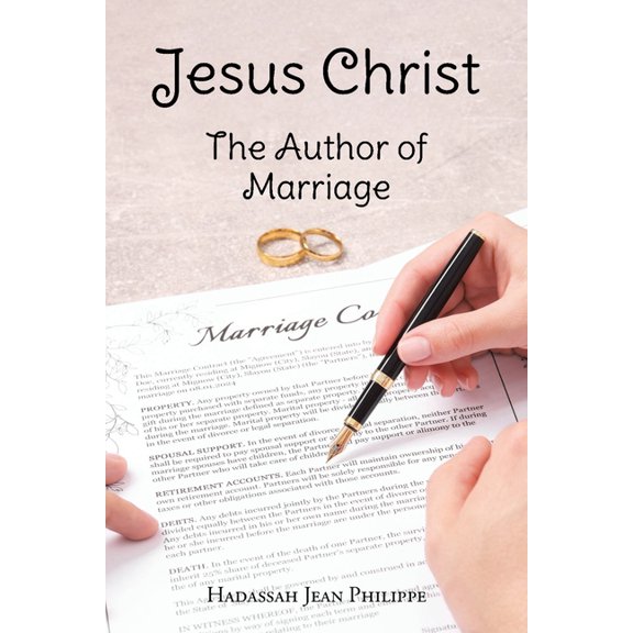 Jesus Christ: The Author of Marriage, (Paperback)