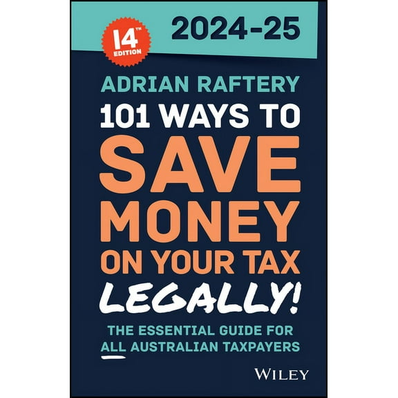 101 Ways to Save Money on Your Tax - Legally! 2024 - 2025, (Paperback)