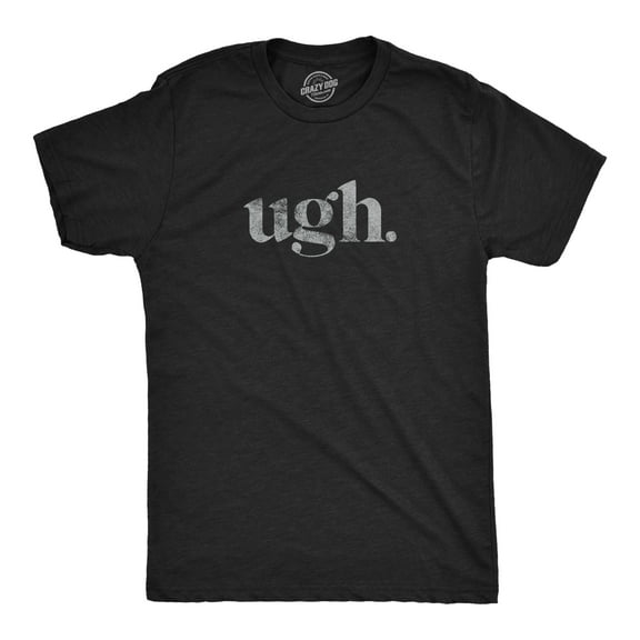 Mens Ugh. T Shirt Funny Sarcastic Eye Roll Graphic Novelty Vintage Tee Graphic Tees
