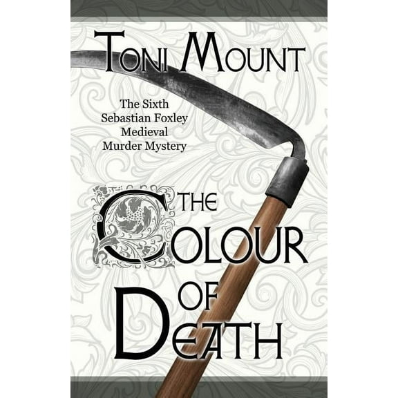 Sebastian Foxley Medieval Mystery: The Colour of Death (Paperback)