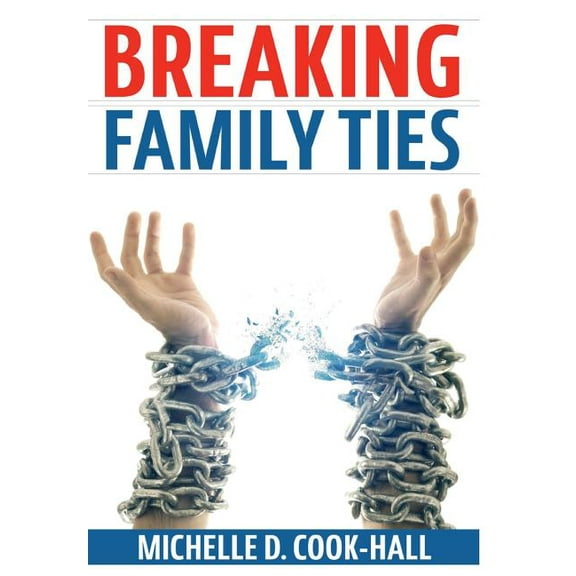 Breaking Family Ties, (Hardcover)