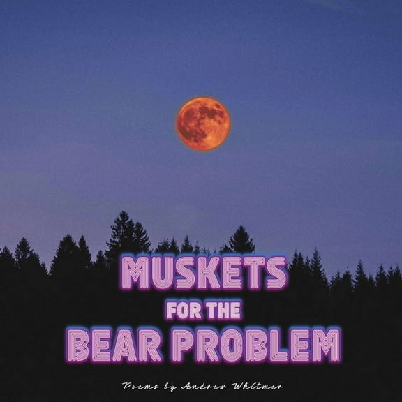 Muskets For The Bear Problem, (Paperback)