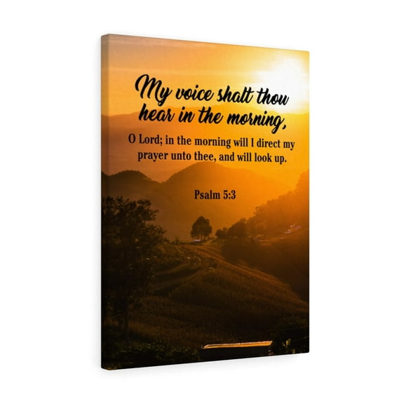 Scripture Walls Psalm 5:3 Morning Prayer Bible Verse Canvas Christian Wall Art Ready to Hang Unframed