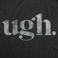 thumbnail image 2 of Mens Ugh. T Shirt Funny Sarcastic Eye Roll Graphic Novelty Vintage Tee Graphic Tees, 2 of 7