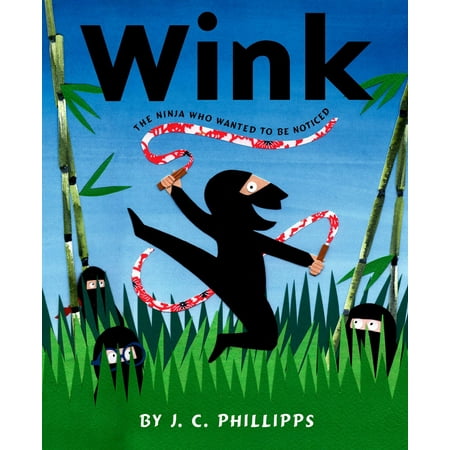 Wink: The Ninja Who Wanted to Be Noticed