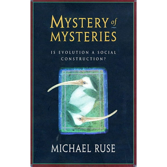 Mystery of Mysteries: Is Evolution a Social Construction? (Paperback)