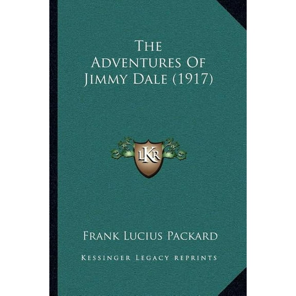 The Adventures Of Jimmy Dale (1917) (Paperback)