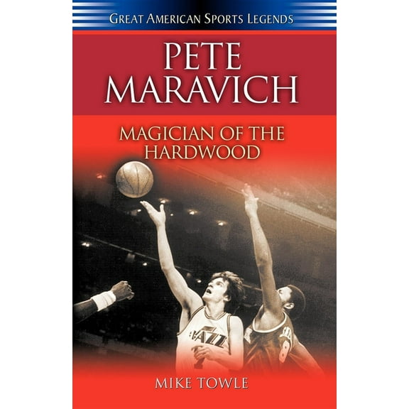 Pete Maravich: Magician of the Hardwood, (Paperback)