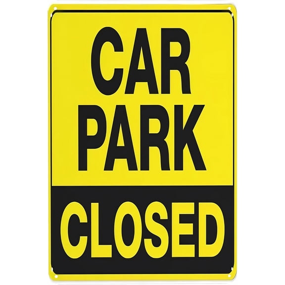 Carpark Closed Sign, 8"x12" Vintage Warning Metal Wall Decor, Decorative Sign for Home Farm Bar Coffee Shop Club, Closed Alert Sign