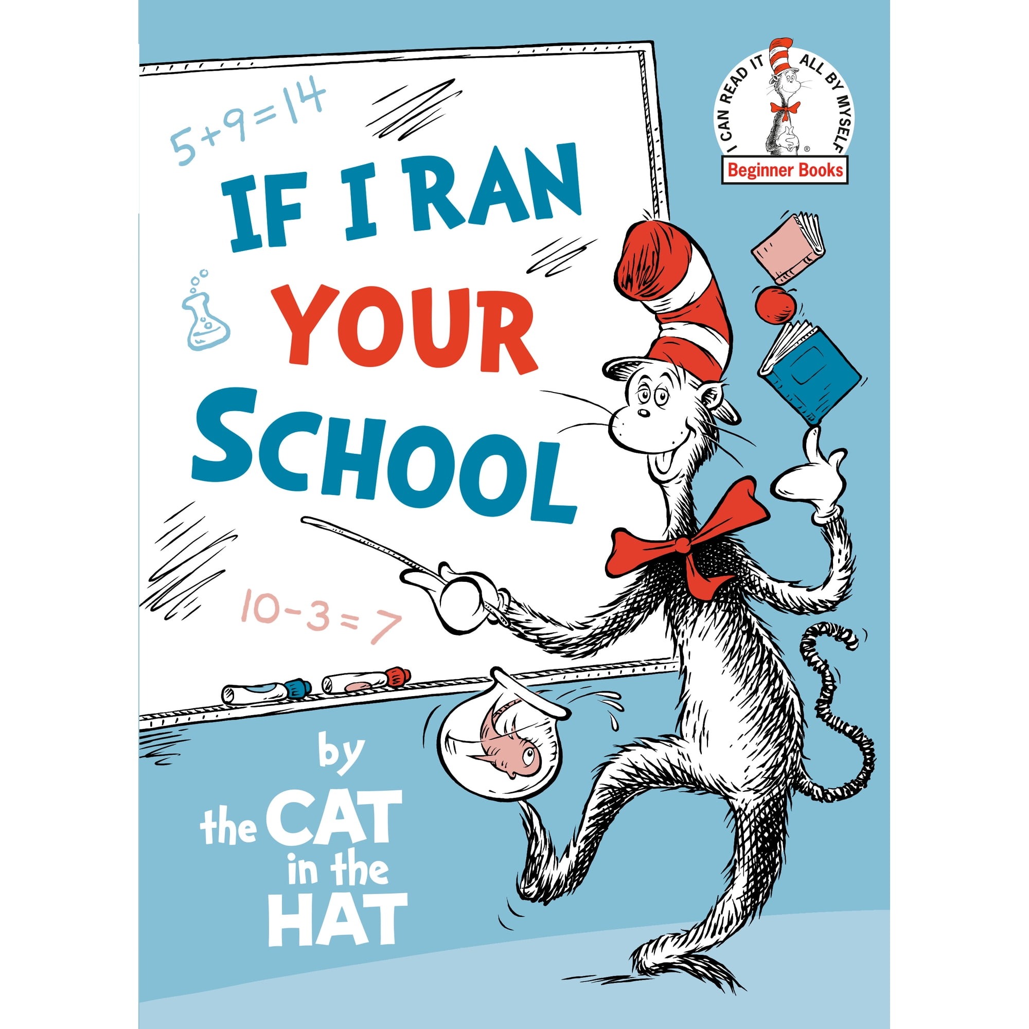 If I Ran Your School-By the Cat in the Hat (Hardcover)