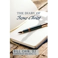 thumbnail image 1 of Pre-Owned The Diary of Jesus Christ (Paperback) 1626984077 9781626984073, 1 of 1