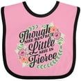 thumbnail image 3 of Inktastic Though She Be but Little She is Fierce with Flower Circle Illustration Girls Baby Bib, 3 of 4