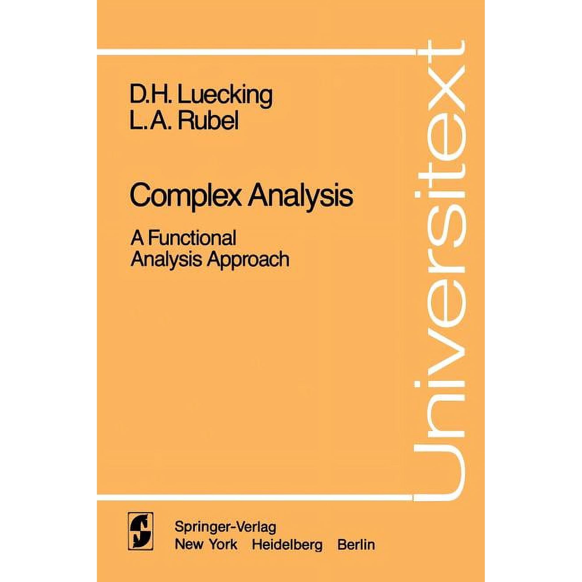 Universitext Complex Analysis: A Functional Analysis Approach, (Paperback)