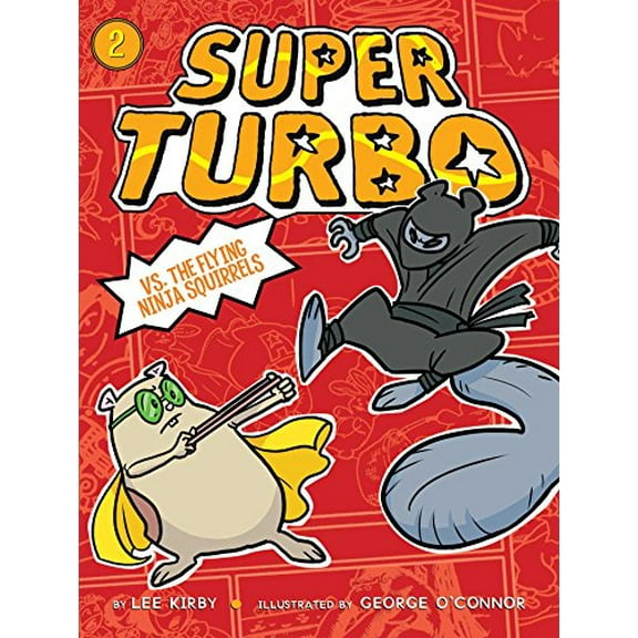 Pre-Owned Super Turbo vs. the Flying Ninja Squirrels (Paperback) 1481488872 9781481488877
