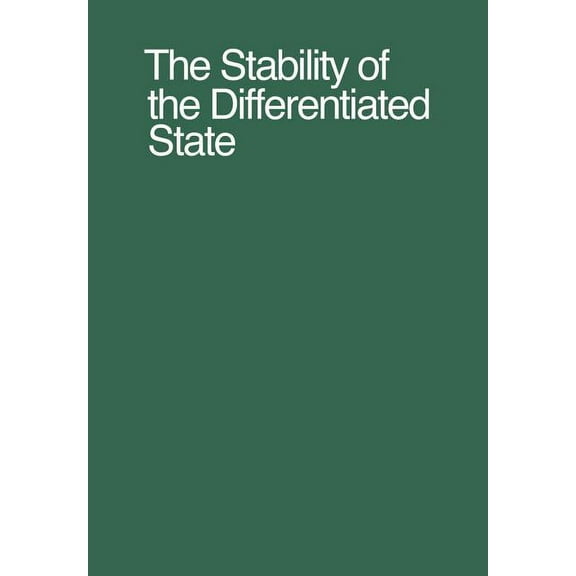 Results and Problems in Cell Differentia The Stability of the Differentiated State, Book 1, (Paperback)