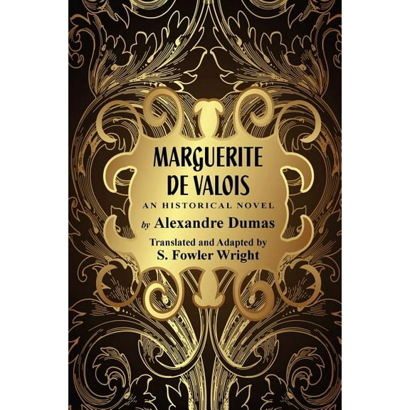 Marguerite de Valois: An Historical Novel, (Paperback)