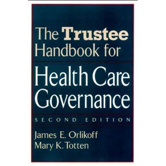 Pre-Owned The Trustee Handbook for Health Care Governance (Hardcover) 0787958859 9780787958855