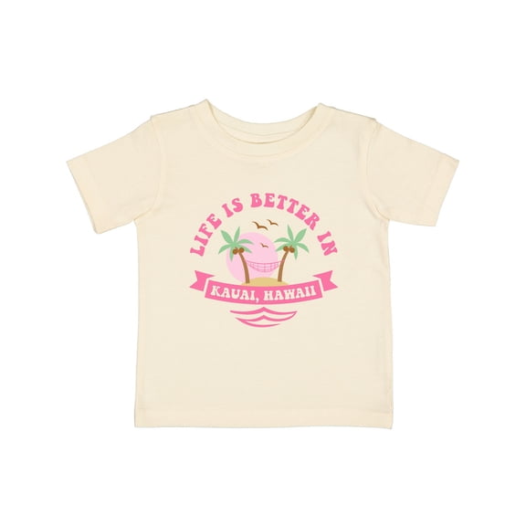 Inktastic Life's Better in Kauai Girls Baby T-Shirt