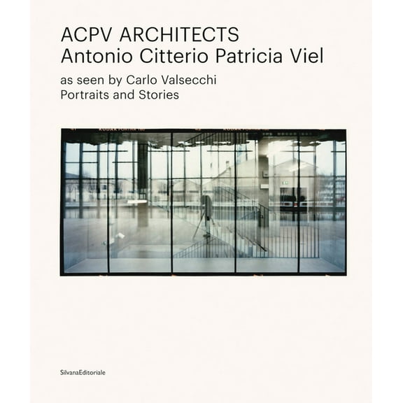Acpv Architects Antonio Citterio Patricia Viel: As Seen by Carlo Valsecchi, (Hardcover)