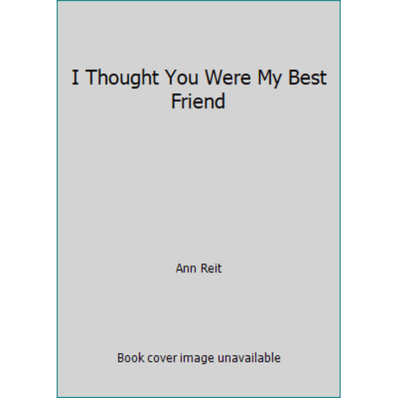Pre-Owned I Thought You Were My Best Friend (Paperback) 0590446185 9780590446181