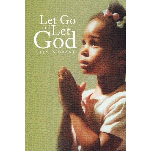 Let Go And Let God