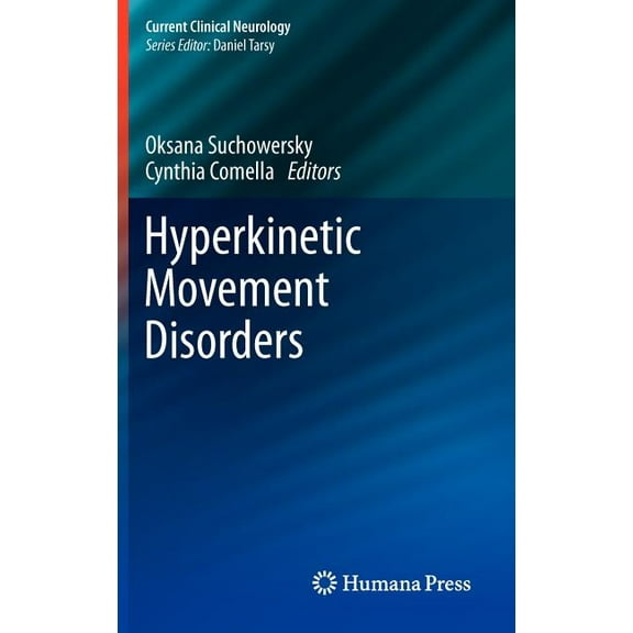 Current Clinical Neurology Hyperkinetic Movement Disorders, (Paperback)