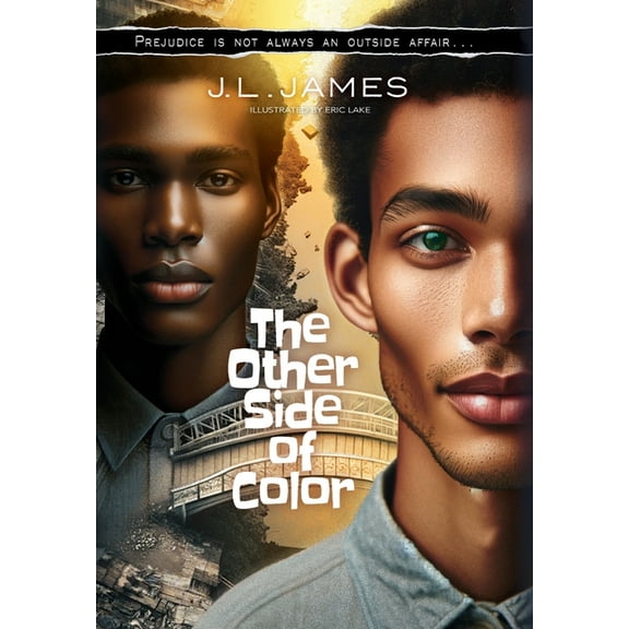 The Other Side of Color: Prejudice is Not Always an Outside Affair..., (Hardcover)