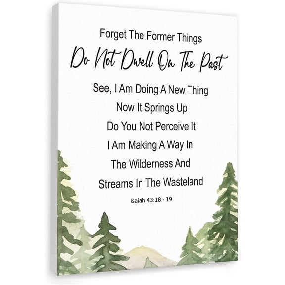 Bible Verse Isaiah 43:18-19 Canvas Wall Art,Forget the Former Things Do Not Dwell Scripture Framed Canvas Print Painting for Christian Home Office Wall Decor