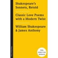 thumbnail image 2 of Shakespeare's Sonnets, Retold: Classic Love Poems with a Modern Twist, 2 of 3