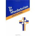 thumbnail image 2 of To Be a Presbyterian (Paperback) by Louis B Weeks, 2 of 2