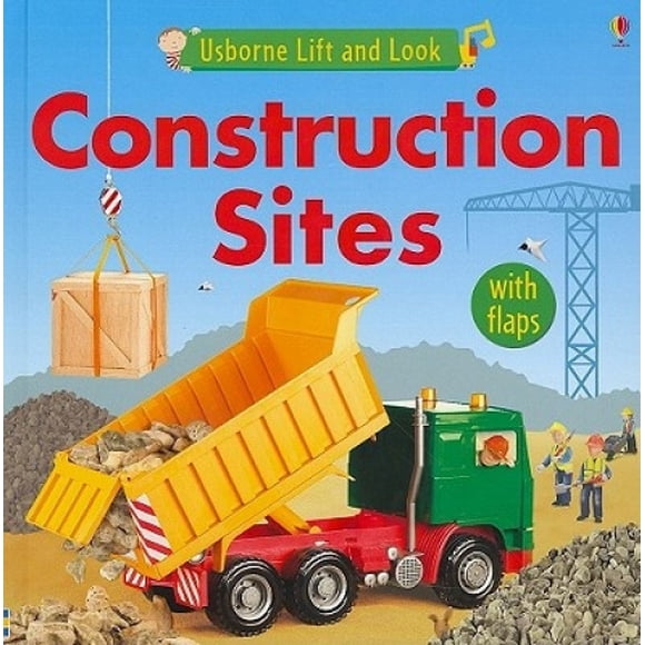 Construction Sites Board Book (Lift and Look Board Books)