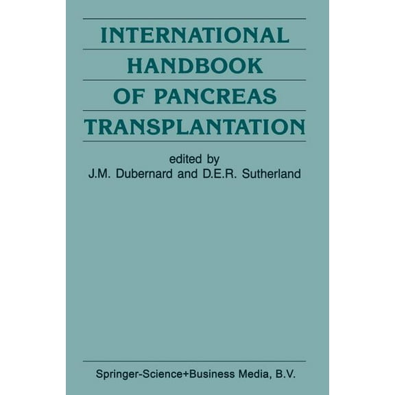 Developments in Surgery International Handbook of Pancreas Transplantation, Book 10, (Paperback)