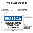 thumbnail image 2 of (2 Pack) Invisible Fence Beware Dog Might Bite OSHA Notice Sign 18 Inch X 12 Inch Indoor / Outdoor Rust-Free Aluminum Metal Signs for Workplace, Workshop, and Construction Site, Made in, 2 of 8